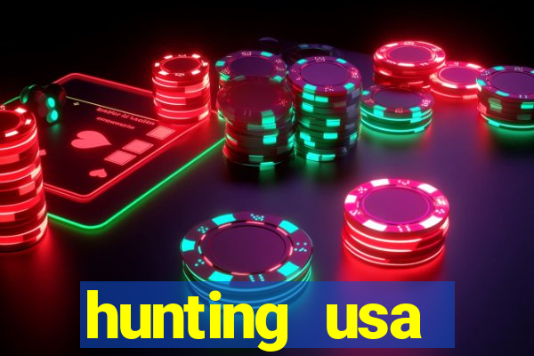 hunting usa dinheiro infinito